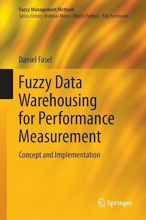 Fuzzy Data Warehousing for Performance Measurement