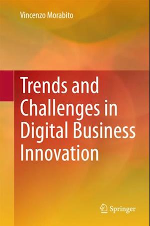 Trends and Challenges in Digital Business Innovation