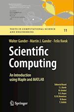 Scientific Computing -  An Introduction using Maple and MATLAB