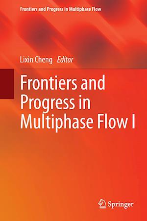 Frontiers and Progress in Multiphase Flow  I