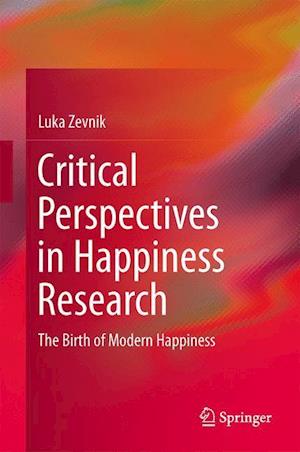 Critical Perspectives in Happiness Research