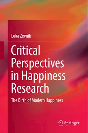 Critical Perspectives in Happiness Research
