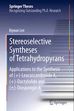 Stereoselective Syntheses of Tetrahydropyrans