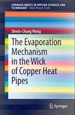 Evaporation Mechanism in the Wick of Copper Heat Pipes
