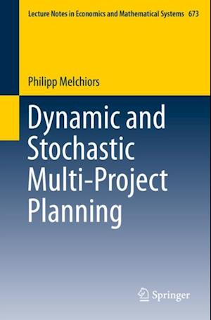 Dynamic and Stochastic Multi-Project Planning