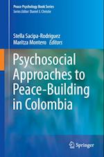 Psychosocial Approaches to Peace-Building in Colombia