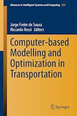 Computer-based Modelling and Optimization in Transportation