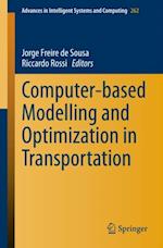 Computer-based Modelling and Optimization in Transportation