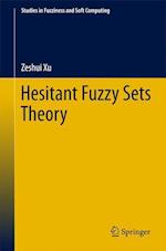 Hesitant Fuzzy Sets Theory