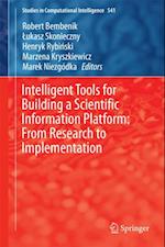 Intelligent Tools for Building a Scientific Information Platform: From Research to Implementation