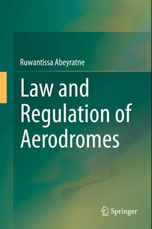 Law and Regulation of Aerodromes