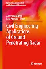 Civil Engineering Applications of Ground Penetrating Radar