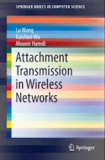 Attachment Transmission in Wireless Networks