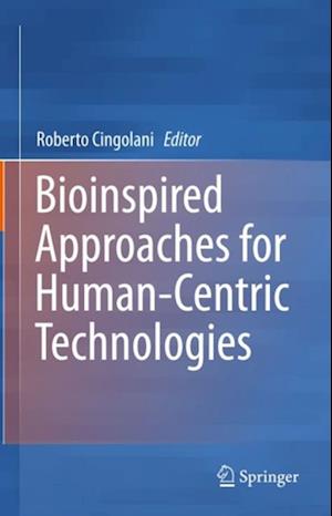 Bioinspired Approaches for Human-Centric Technologies