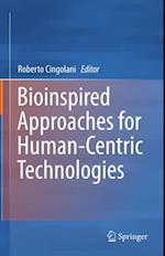 Bioinspired Approaches for Human-Centric Technologies