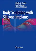Body Sculpting with Silicone Implants