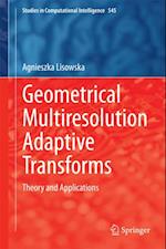 Geometrical Multiresolution Adaptive Transforms