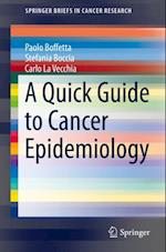 Quick Guide to Cancer Epidemiology