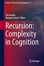 Recursion: Complexity in Cognition