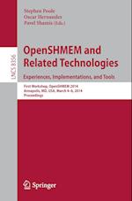 OpenSHMEM and Related Technologies. Experiences, Implementations, and Tools