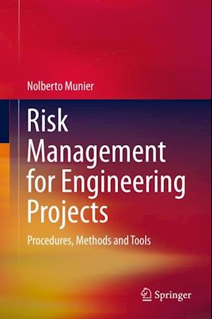 Risk Management for Engineering Projects