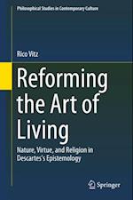 Reforming the Art of Living