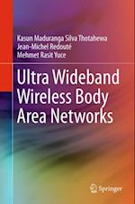 Ultra Wideband Wireless Body Area Networks