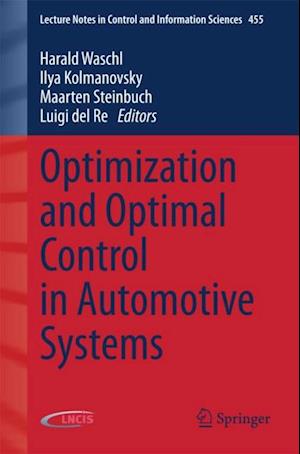 Optimization and Optimal Control in Automotive Systems