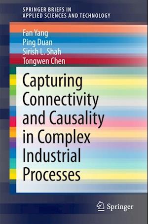 Capturing Connectivity and Causality in Complex Industrial Processes