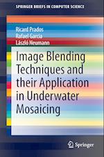 Image Blending Techniques and their Application in Underwater Mosaicing