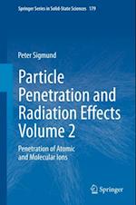 Particle Penetration and Radiation Effects Volume 2