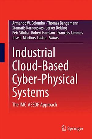 Industrial Cloud-Based Cyber-Physical Systems