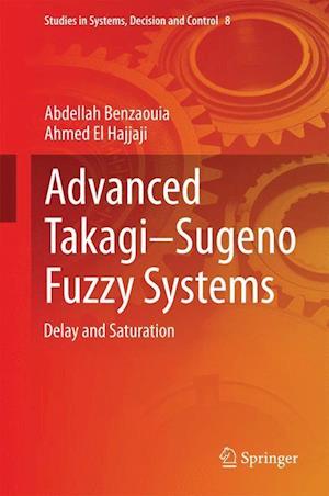 Advanced Takagi?Sugeno Fuzzy Systems