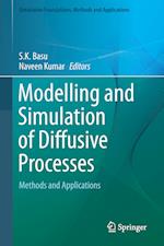 Modelling and Simulation of Diffusive Processes