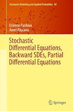 Stochastic Differential Equations, Backward SDEs, Partial Differential Equations