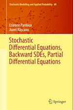 Stochastic Differential Equations, Backward SDEs, Partial Differential Equations