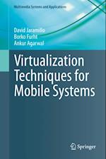 Virtualization Techniques for Mobile Systems