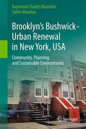 Brooklyn’s Bushwick - Urban Renewal in New York, USA
