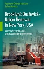 Brooklyn's Bushwick - Urban Renewal in New York, USA