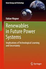 Renewables in Future Power Systems