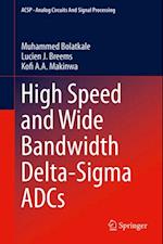 High Speed and Wide Bandwidth Delta-Sigma ADCs