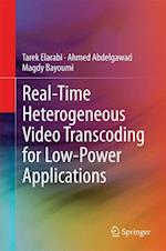 Real-Time Heterogeneous Video Transcoding for Low-Power Applications