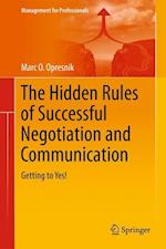 The Hidden Rules of Successful Negotiation and Communication