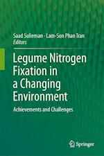 Legume Nitrogen Fixation in a Changing Environment