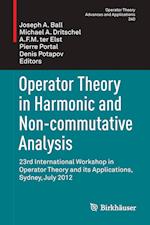 Operator Theory in Harmonic and Non-commutative Analysis