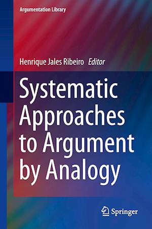 Systematic Approaches to Argument by Analogy