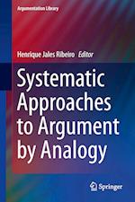 Systematic Approaches to Argument by Analogy