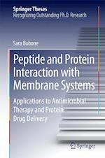 Peptide and Protein Interaction with Membrane Systems
