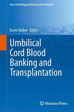 Umbilical Cord Blood Banking and Transplantation