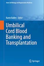 Umbilical Cord Blood Banking and Transplantation